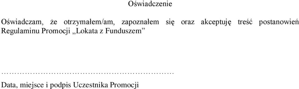 postanowień Regulaminu Promocji Lokata z