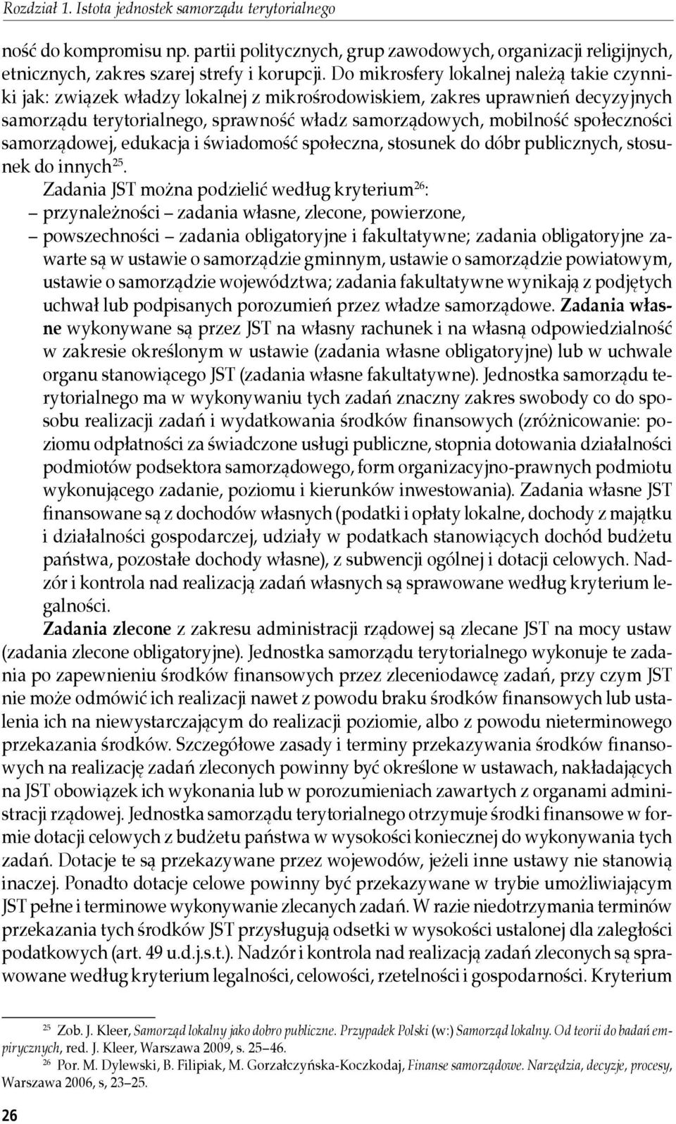 społeczności samorządowej, edukacja i świadomość społeczna, stosunek do dóbr publicznych, stosunek do innych 25.