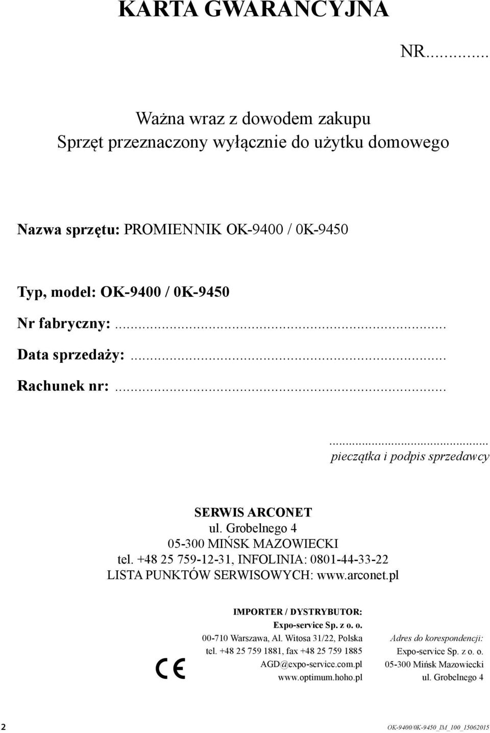 .. Data sprzedaży:... Rachunek nr:...... pieczątka i podpis sprzedawcy SERWIS ARCONET ul. Grobelnego 4 05-300 MIŃSK MAZOWIECKI tel.