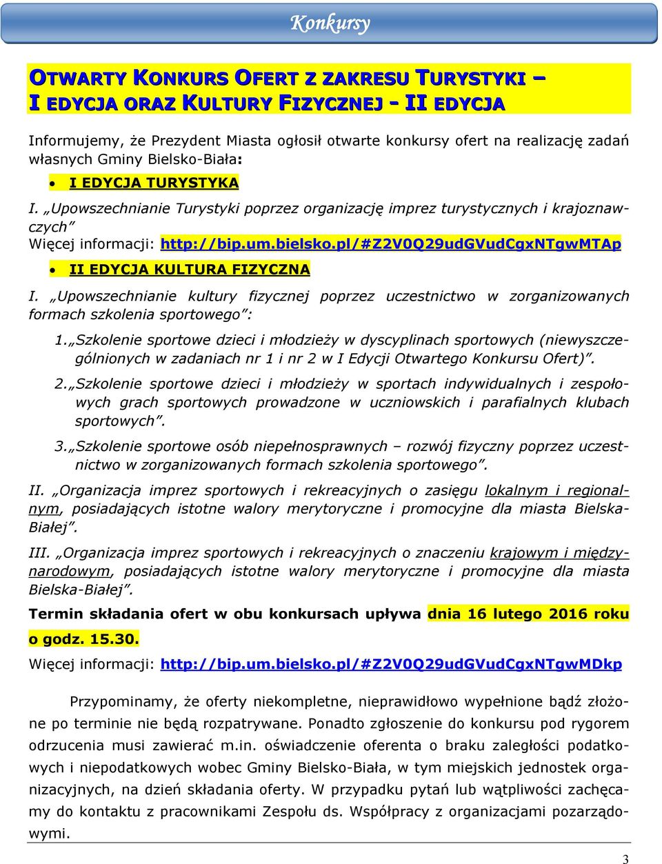 pl/#z2v0q29udgvudcgxntgwmtap II EDYCJA KULTURA FIZYCZNA I. Upowszechnianie kultury fizycznej poprzez uczestnictwo w zorganizowanych formach szkolenia sportowego : 1.