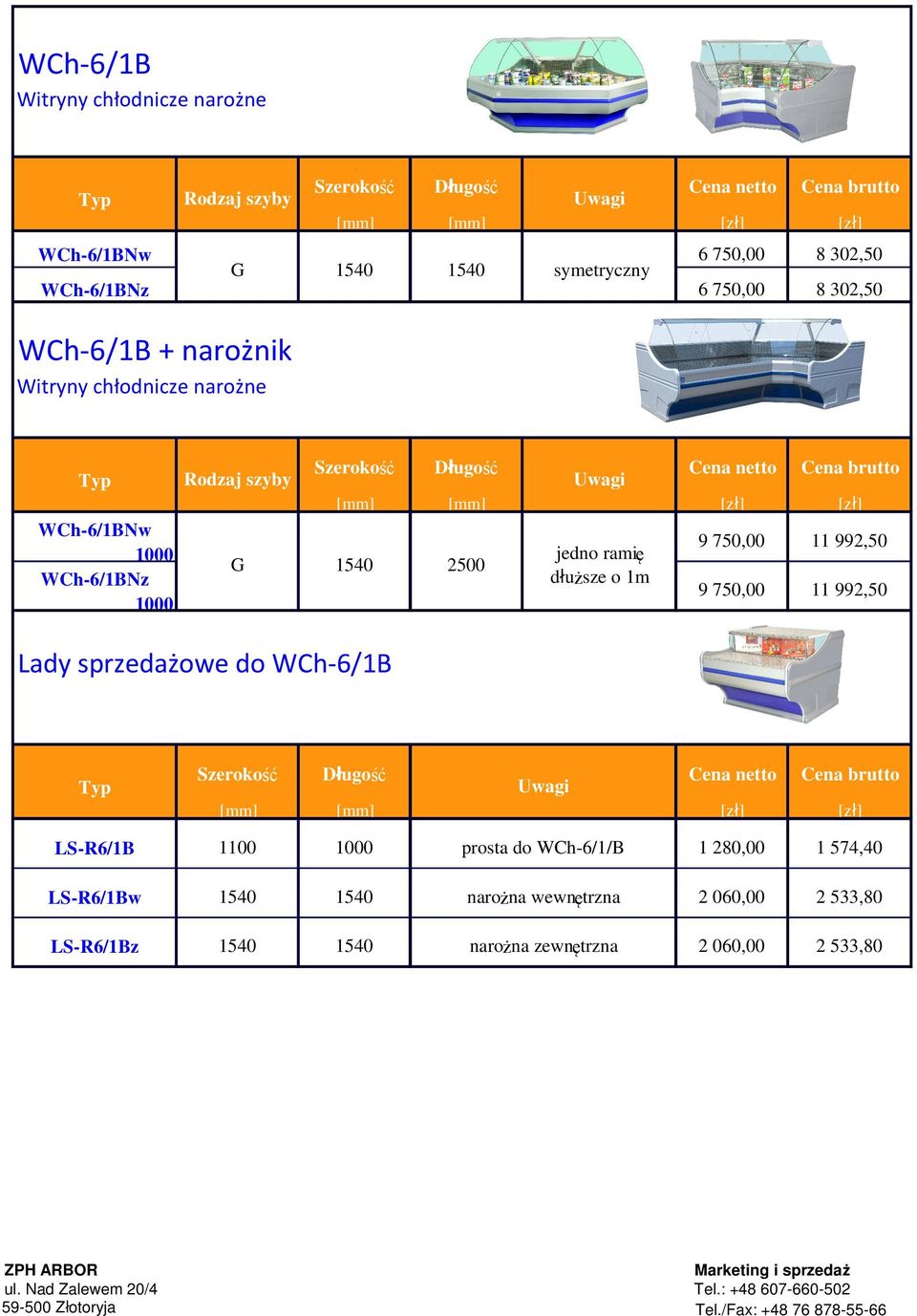 WCh-6/1BNz 1540 2500 jedno ramię dłuższe o 1m Lady sprzedażowe do WCh-6/1B LS-R6/1B prosta do WCh-6/1/B 1