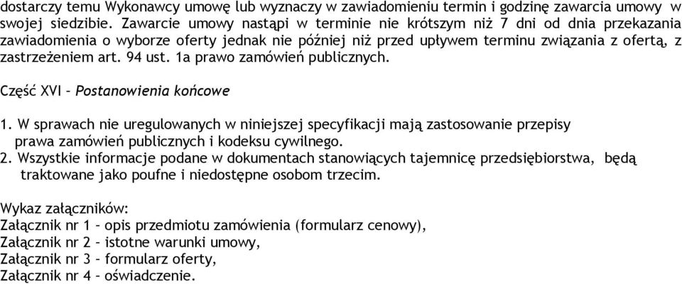 94 ust. 1a prawo zamówień publicznych. Część XVI Postanowienia końcowe 1.