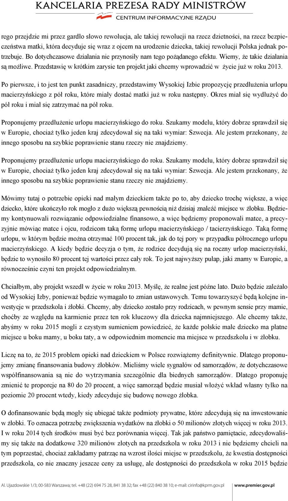 Przedstawię w krótkim zarysie ten projekt jaki chcemy wprowadzić w życie już w roku 2013.