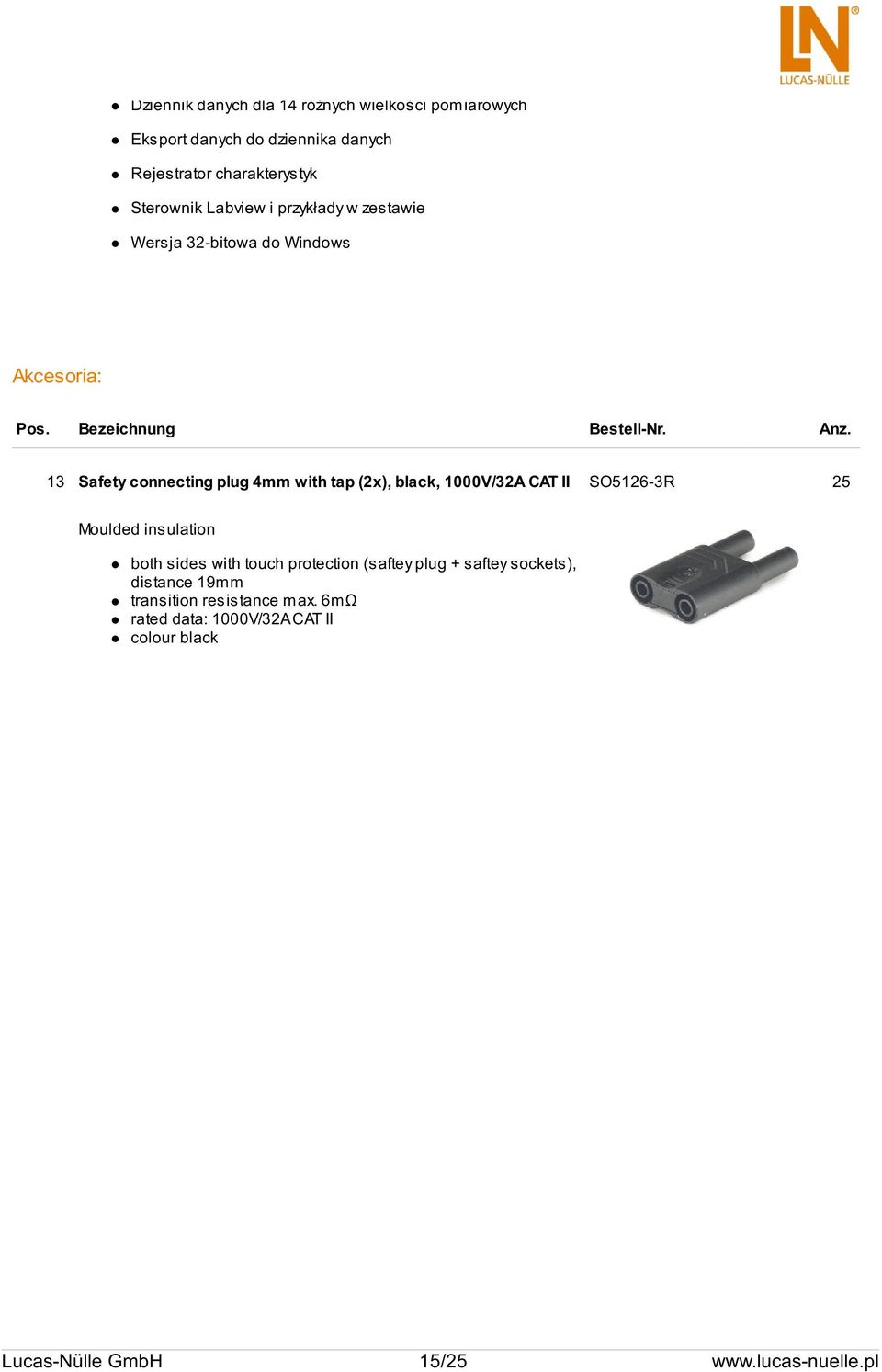 13 Safety connecting plug 4mm with tap (2x), black, 1000V/32A CAT II SO5126-3R 25 Moulded insulation both sides with touch