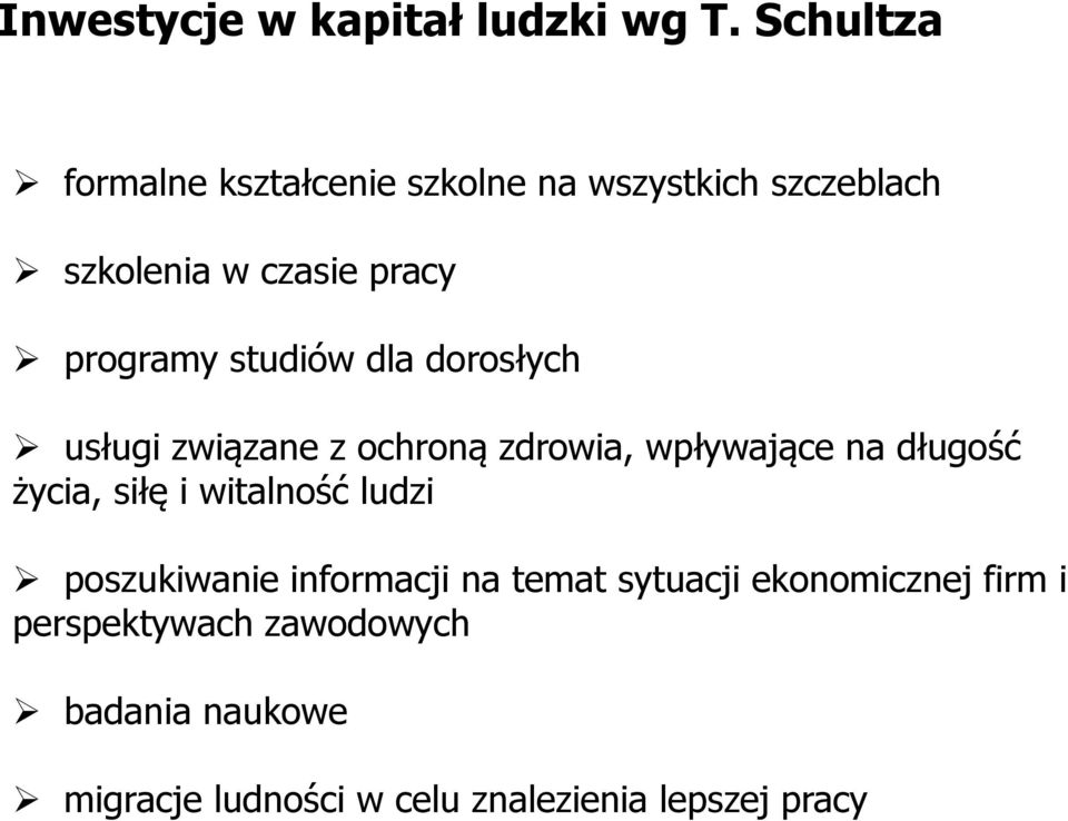 studiów dla dorosłych usługi związane z ochroną zdrowia, wpływające na długość życia, siłę i