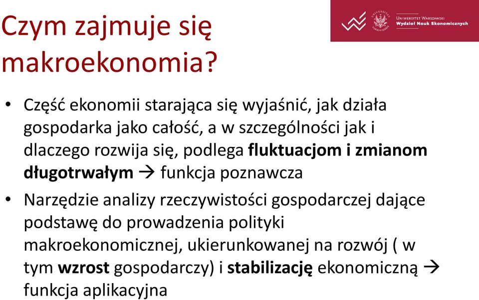 dlaczego rozwija się, podlega fluktuacjom i zmianom długotrwałym funkcja poznawcza Narzędzie analizy