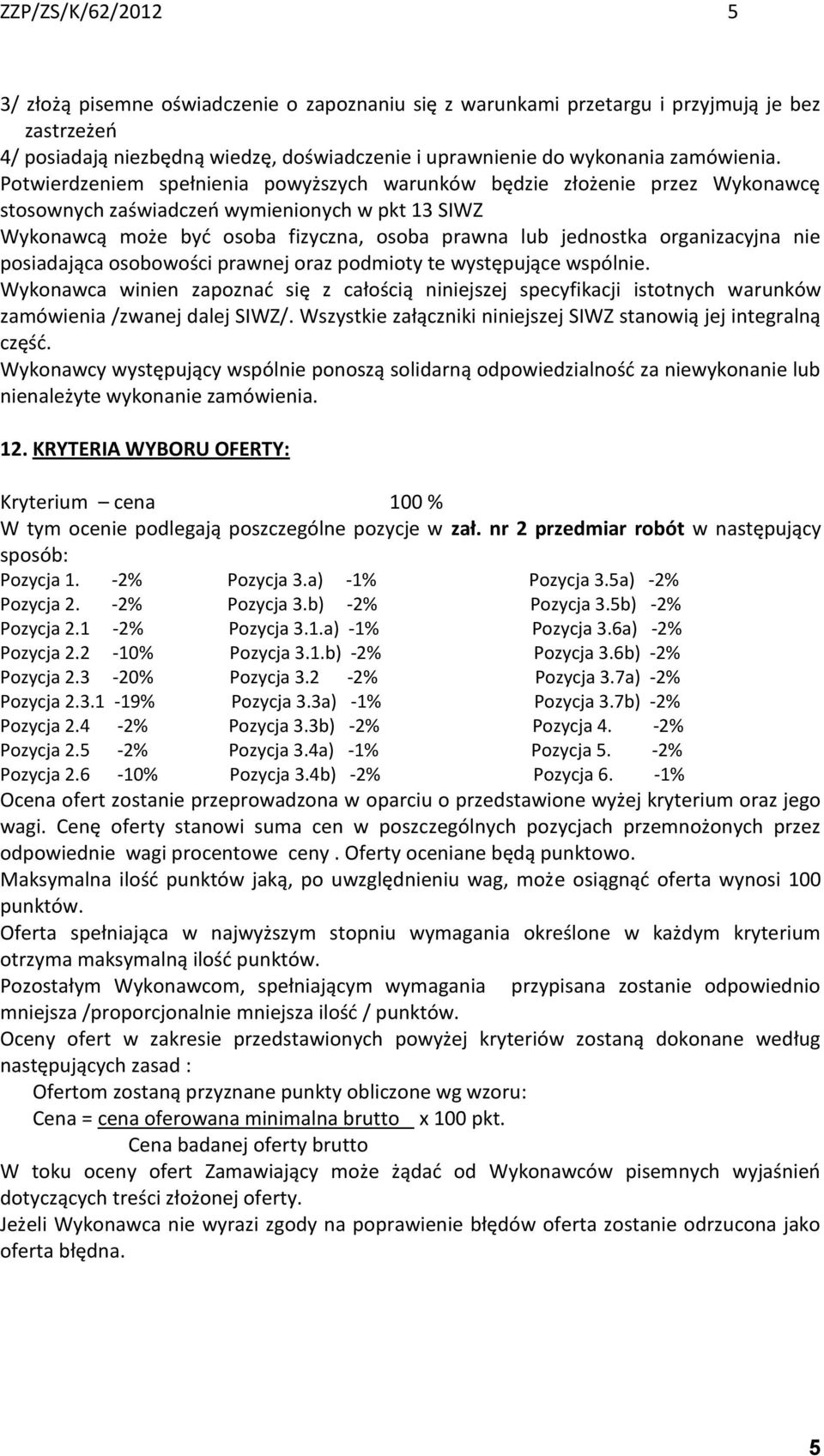 organizacyjna nie posiadająca osobowości prawnej oraz podmioty te występujące wspólnie.