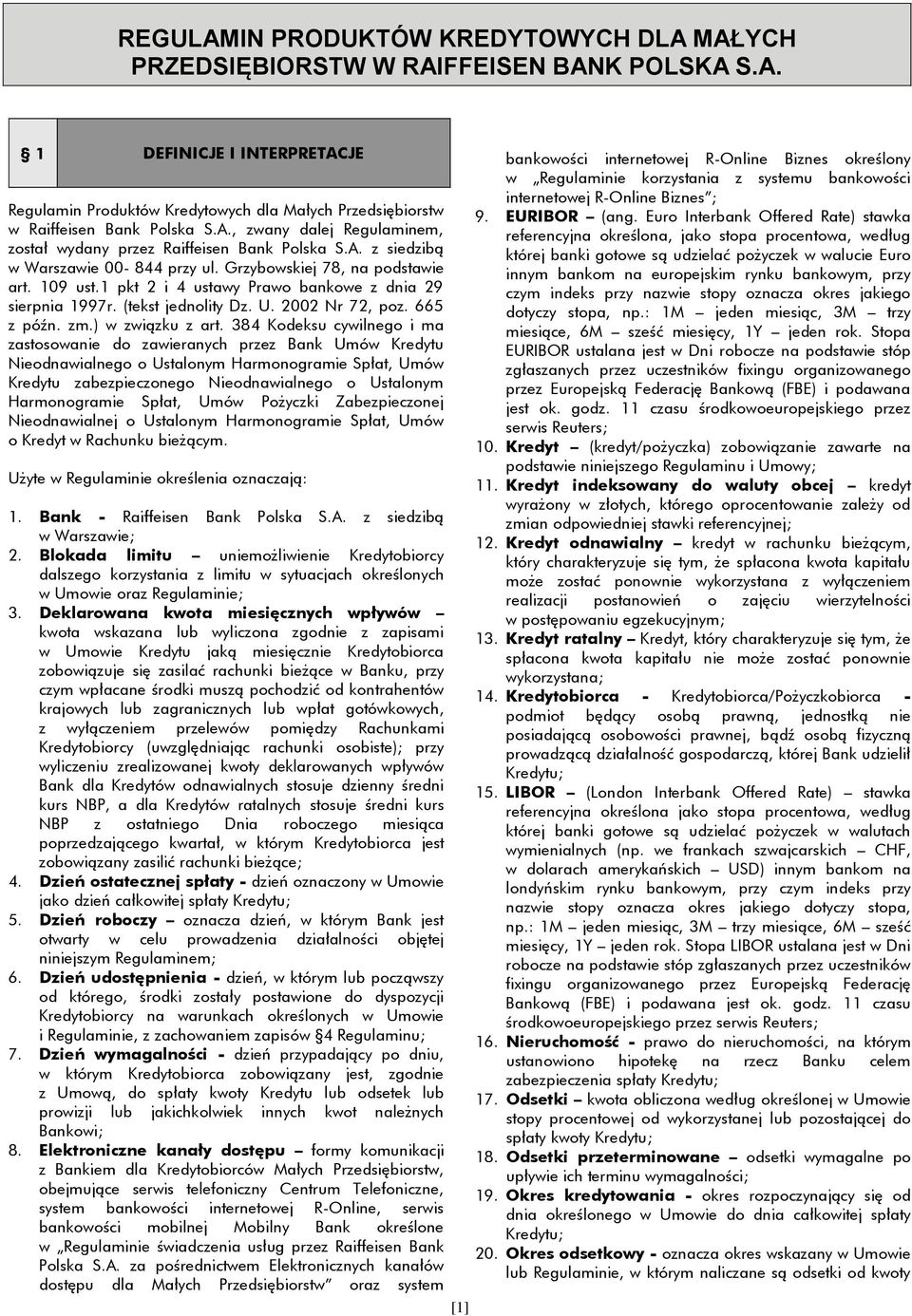 1 pkt 2 i 4 ustawy Prawo bankowe z dnia 29 sierpnia 1997r. (tekst jednolity Dz. U. 2002 Nr 72, poz. 665 z późn. zm.) w związku z art.