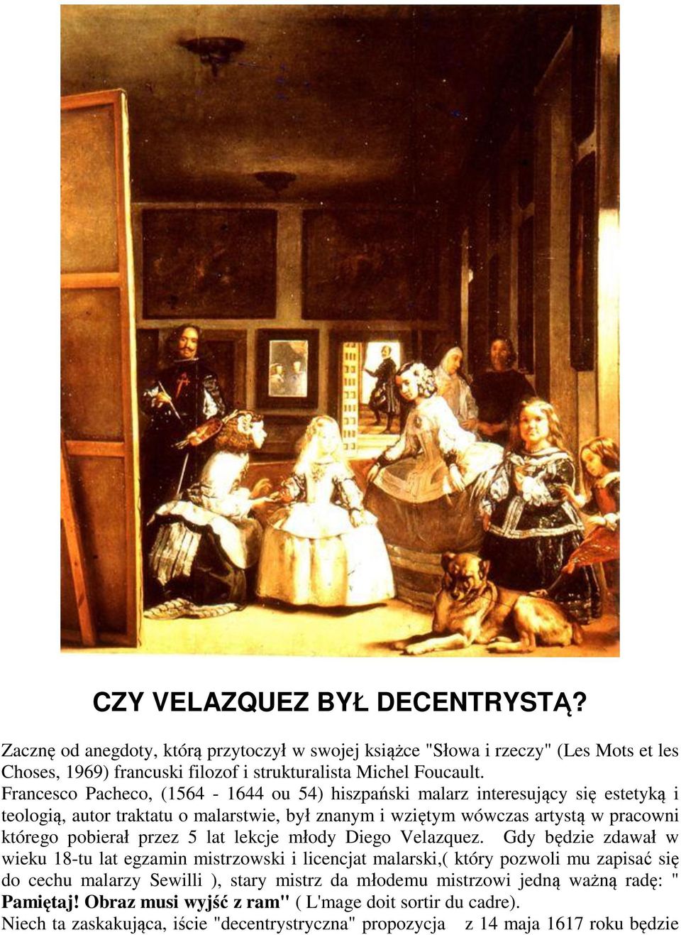 przez 5 lat lekcje młody Diego Velazquez.