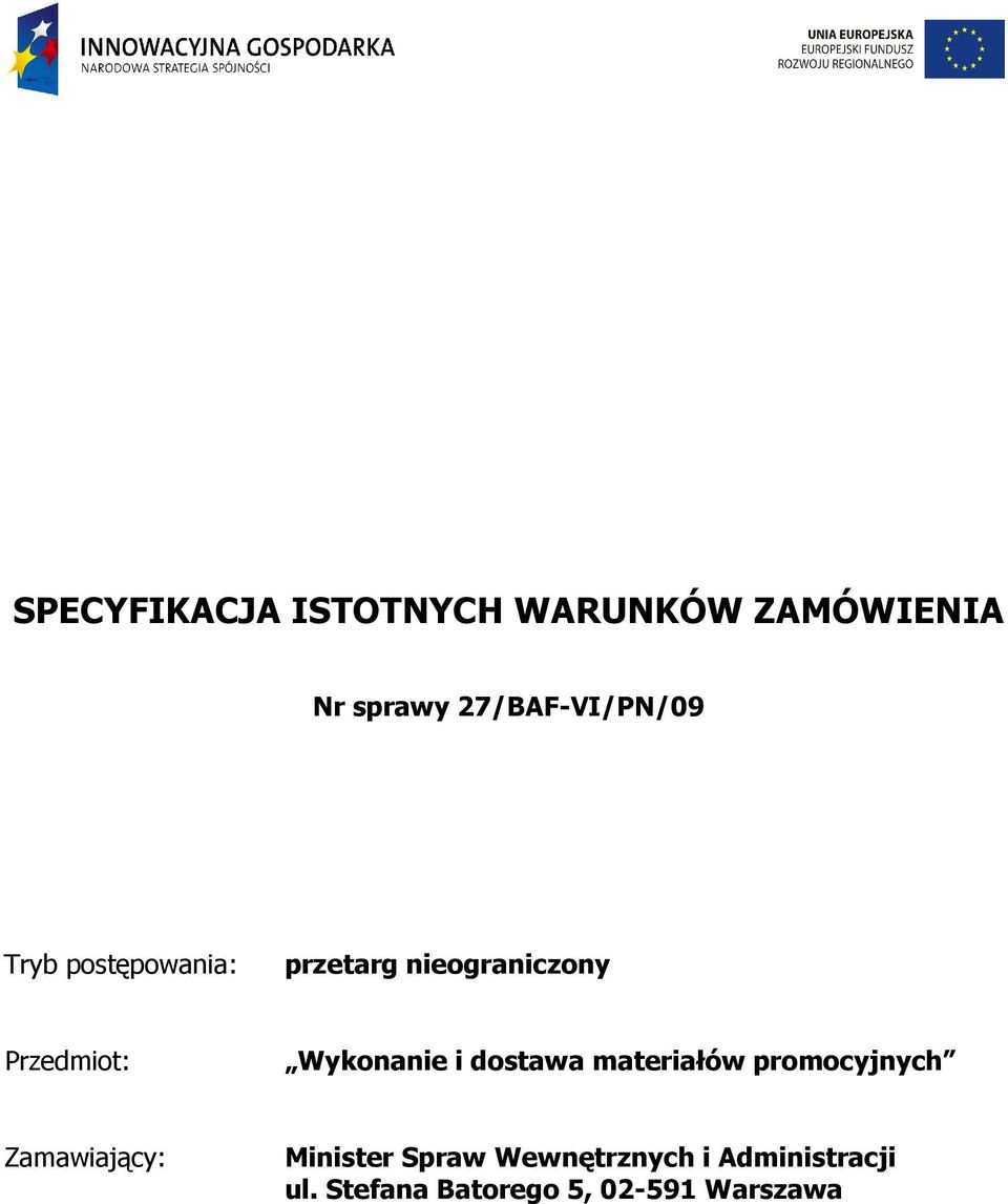 Przedmiot: Wykonanie i dostawa materiałów promocyjnych