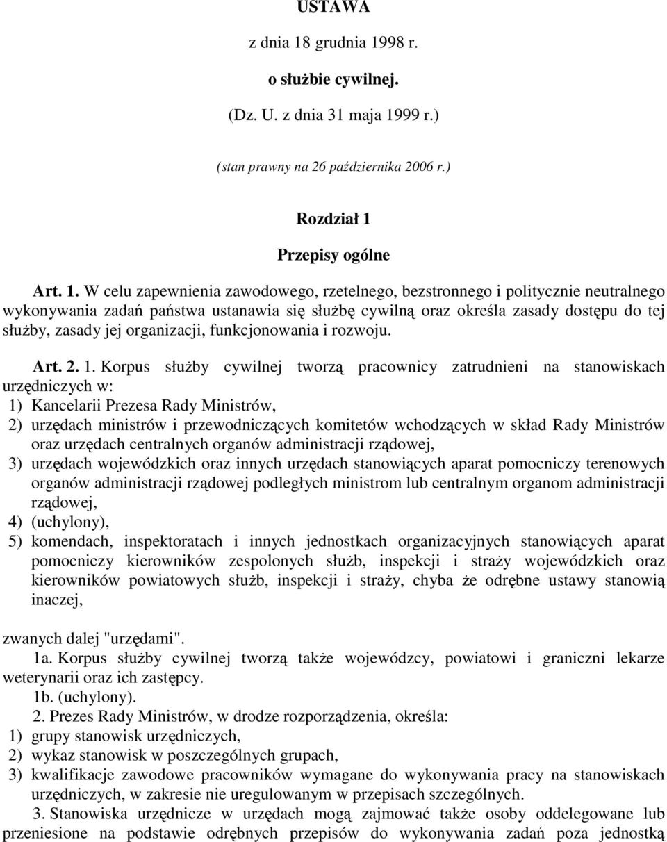 98 r. o słuŝbie cywilnej. (Dz. U. z dnia 31 maja 19