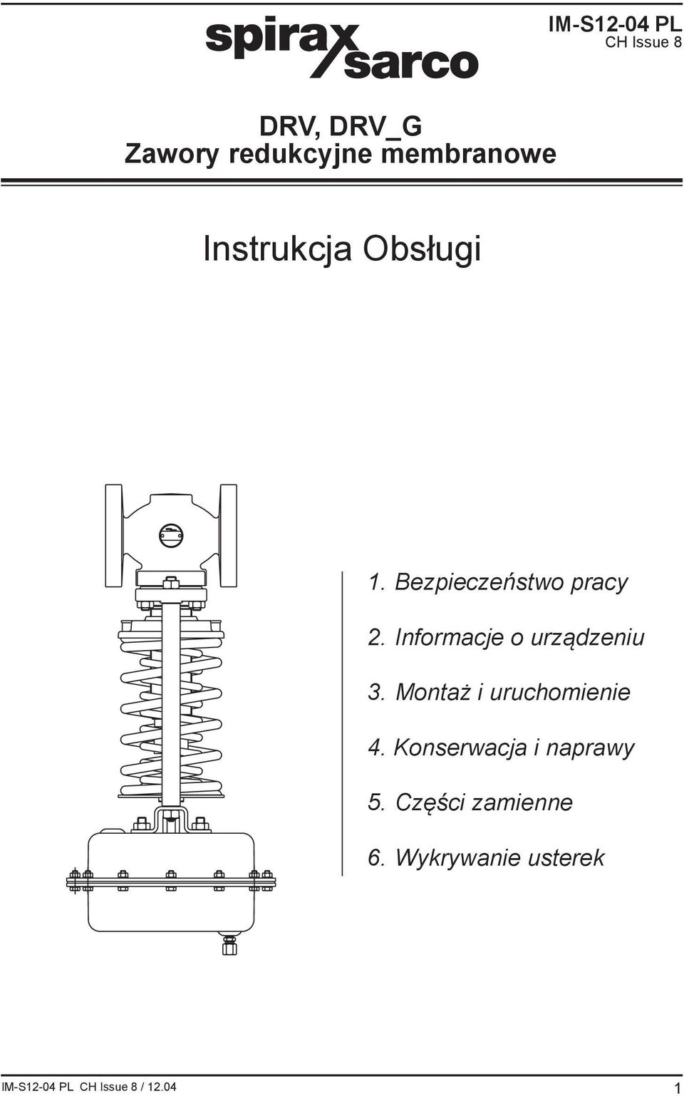 Informacje o urządzeniu 3. Montaż i uruchomienie 4.