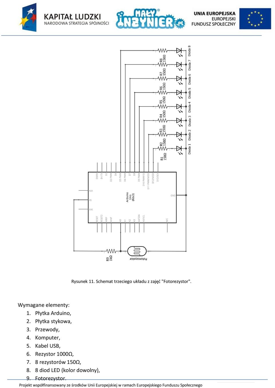 "Fotorezystor". 6. Rezystor 1000Ω, 7.