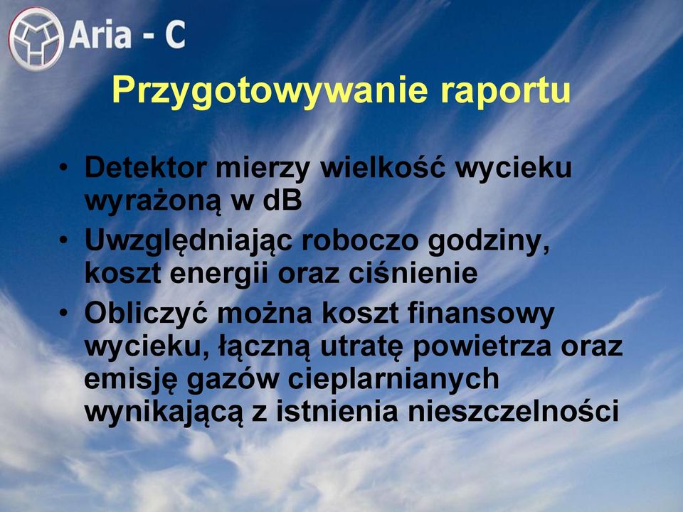 Obliczyć można koszt finansowy wycieku, łączną utratę powietrza