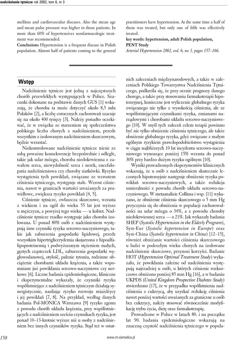 Almost half of patients coming to the general practitioners have hypertension. At the same time a half of them was treated, but only one of fifth was effectively treated.