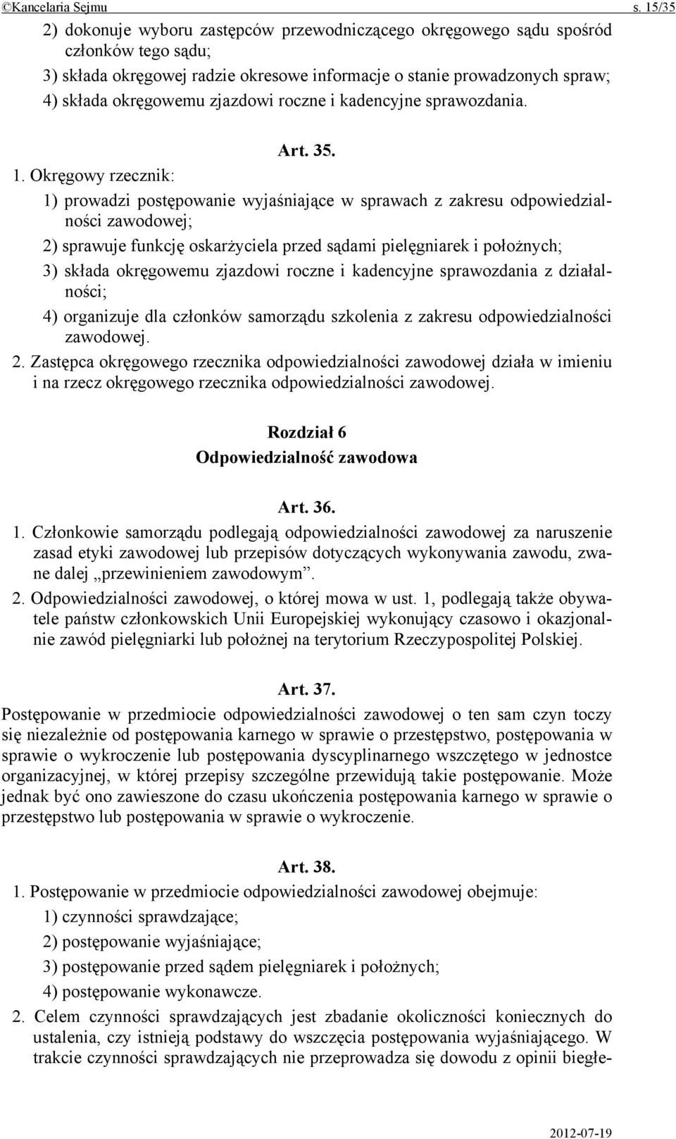 zjazdowi roczne i kadencyjne sprawozdania. Art. 35. 1.