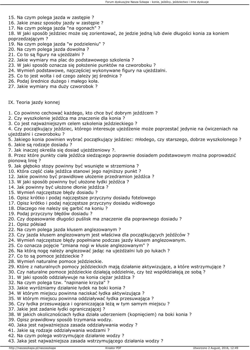 Co to są figury na ujeżdżalni? 22. Jakie wymiary ma plac do podstawowego szkolenia? 23. W jaki sposób oznacza się położenie punktów na czworoboku? 24.