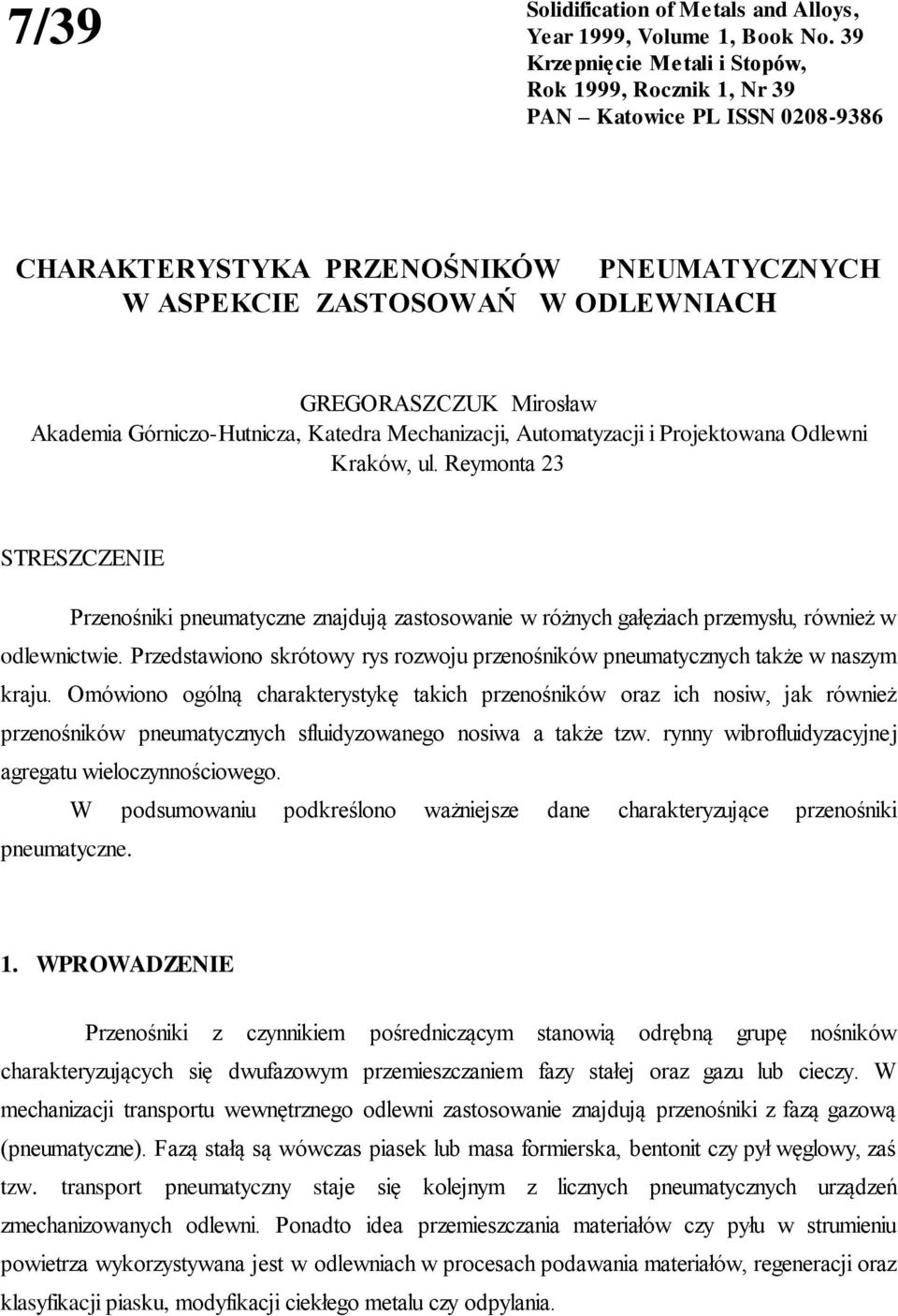 Akademia Górniczo-Hutnicza, Katedra Mechanizacji, Automatyzacji i Projektowana Odlewni Kraków, ul.