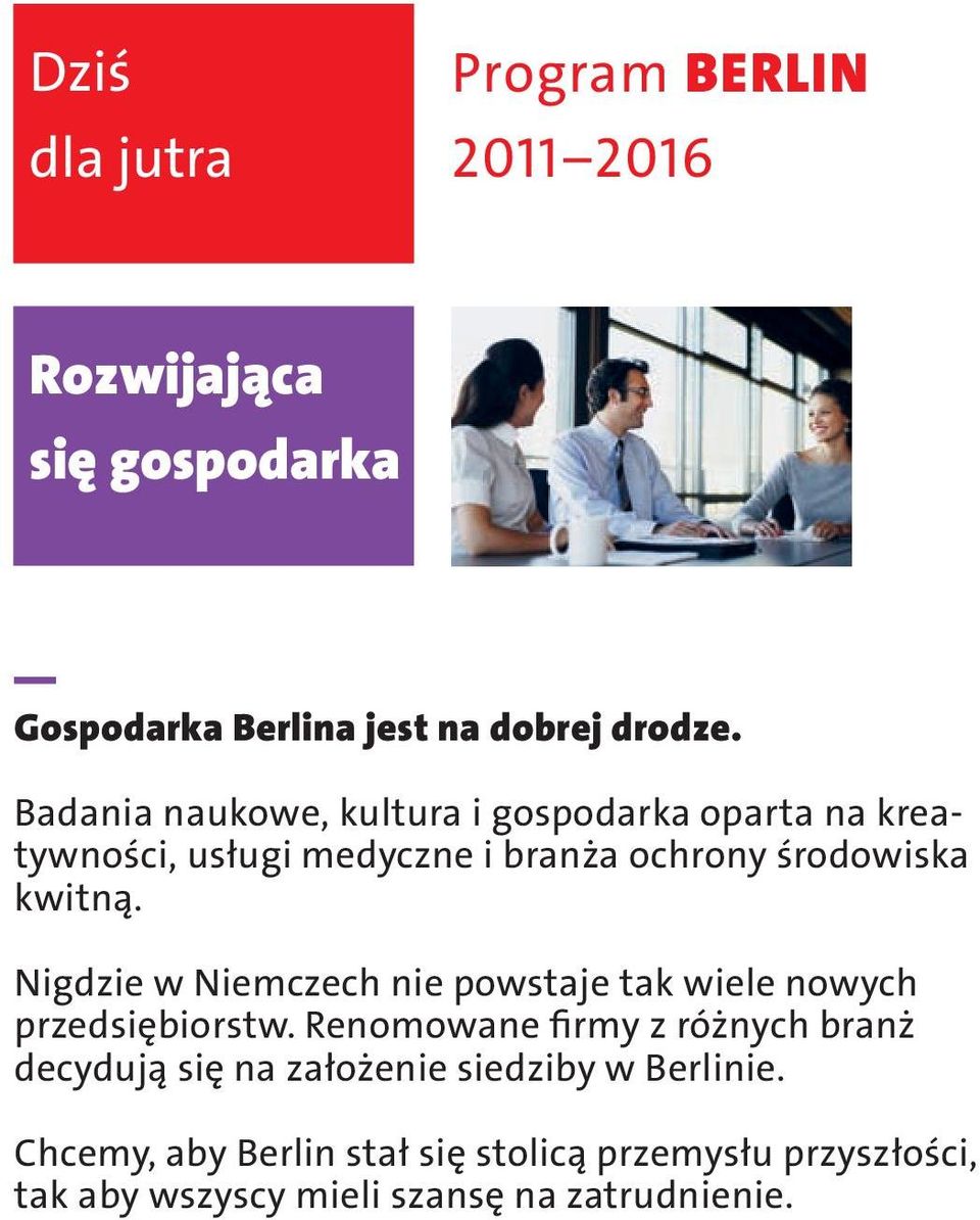 Nigdzie w Niemczech nie powstaje tak wiele nowych przedsiębiorstw.