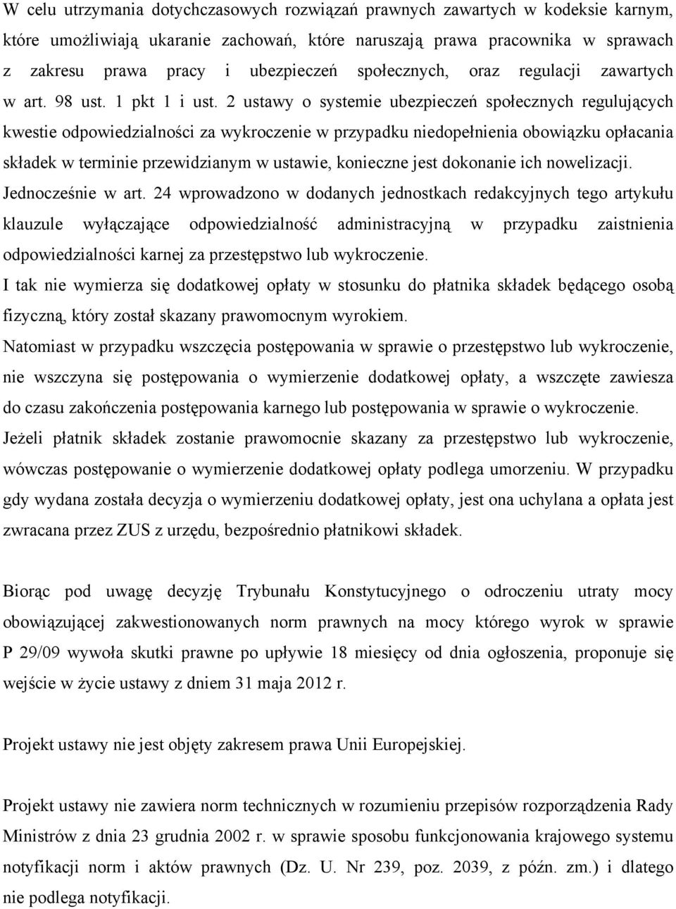 2 ustawy o systemie ubezpieczeń społecznych regulujących kwestie odpowiedzialności za wykroczenie w przypadku niedopełnienia obowiązku opłacania składek w terminie przewidzianym w ustawie, konieczne