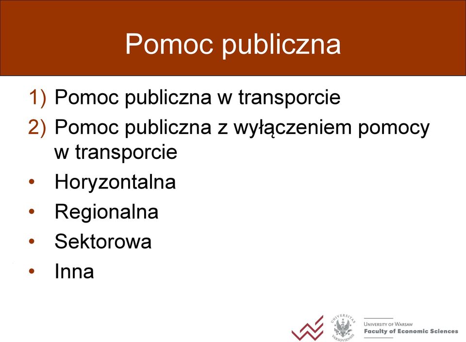 wyłączeniem pomocy w transporcie