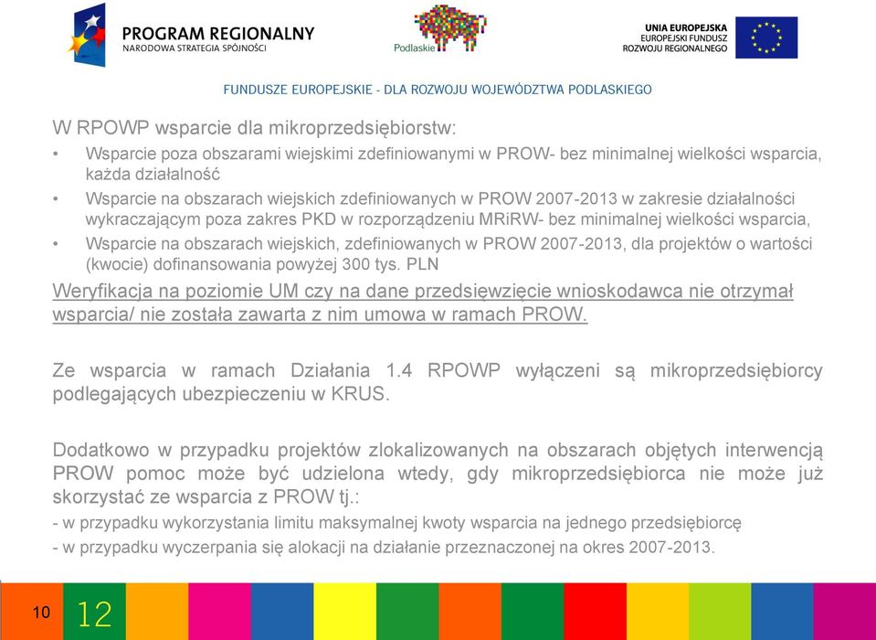 projektów o wartości (kwocie) dofinansowania powyżej 300 tys.