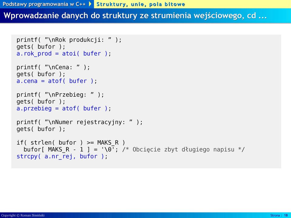 cena = atof( bufer ); printf( \nprzebieg: ); gets( bufor ); a.