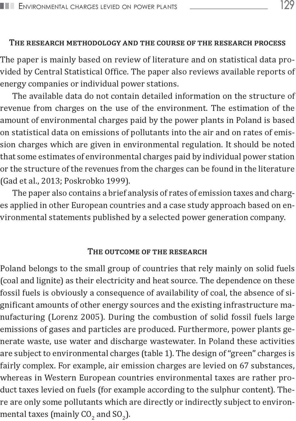 The available data do not contain detailed information on the structure of revenue from charges on the use of the environment.