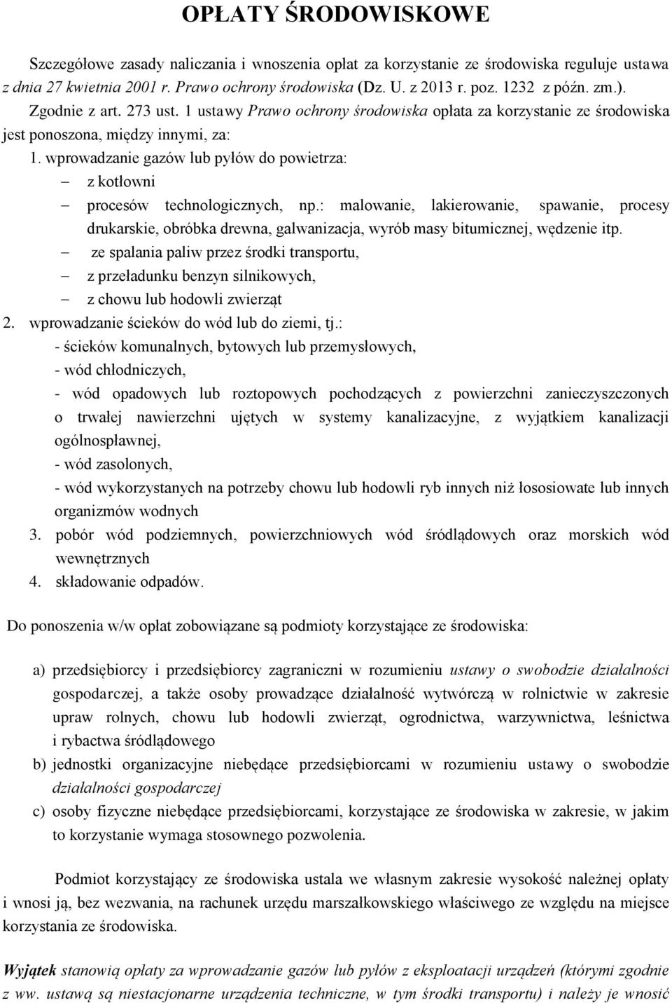 wprowadzanie gazów lub pyłów do powietrza: z kotłowni procesów technologicznych, np.