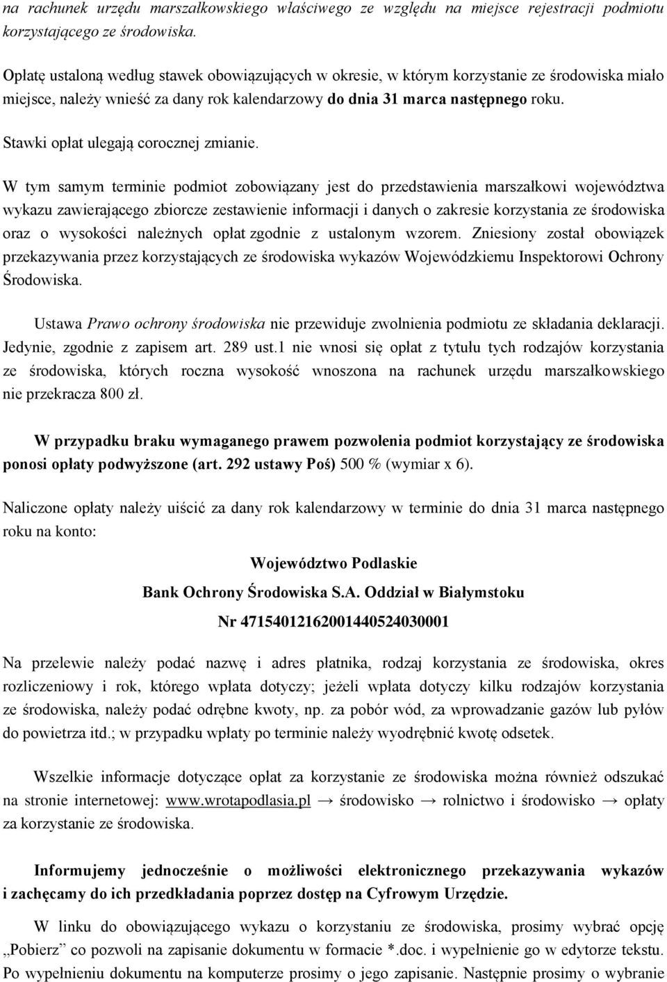 Stawki opłat ulegają corocznej zmianie.