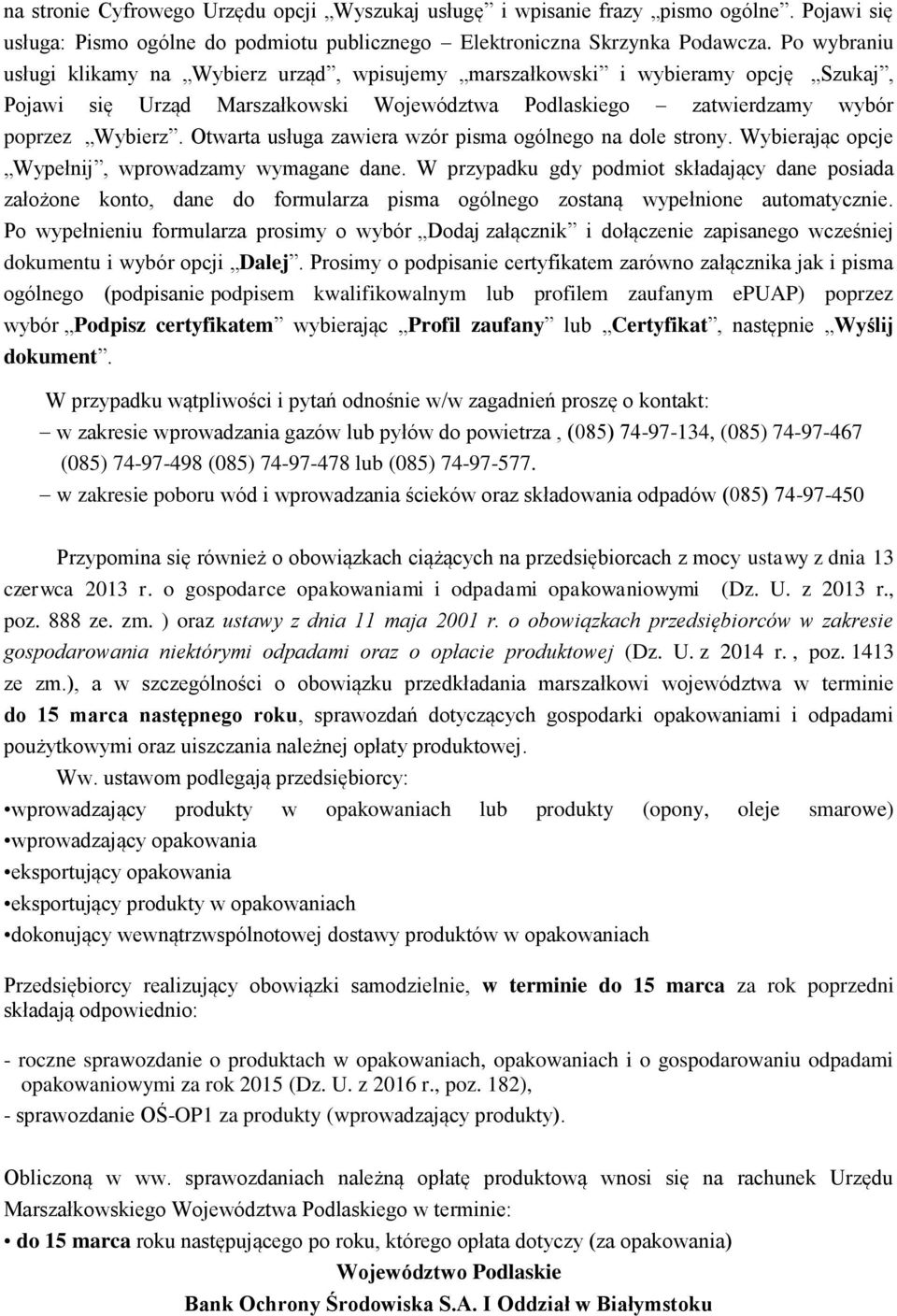 Otwarta usługa zawiera wzór pisma ogólnego na dole strony. Wybierając opcje Wypełnij, wprowadzamy wymagane dane.