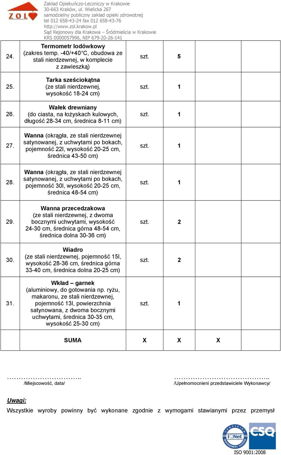 uchwytami po bokach, pojemność 22l, wysokość 20-25 cm, średnica 43-50 cm) 28.