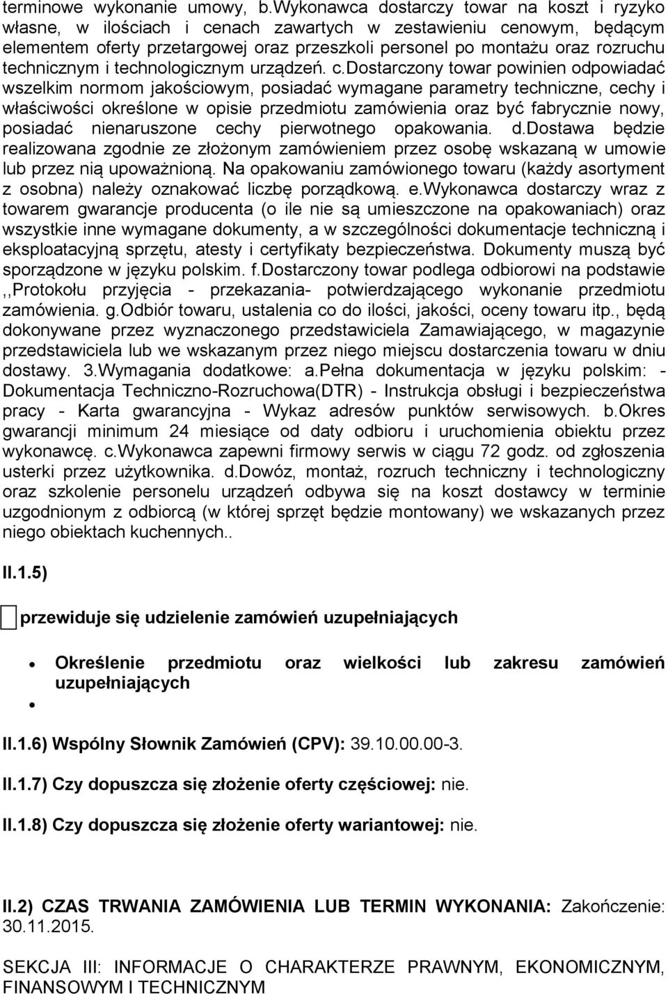 technicznym i technologicznym urządzeń. c.