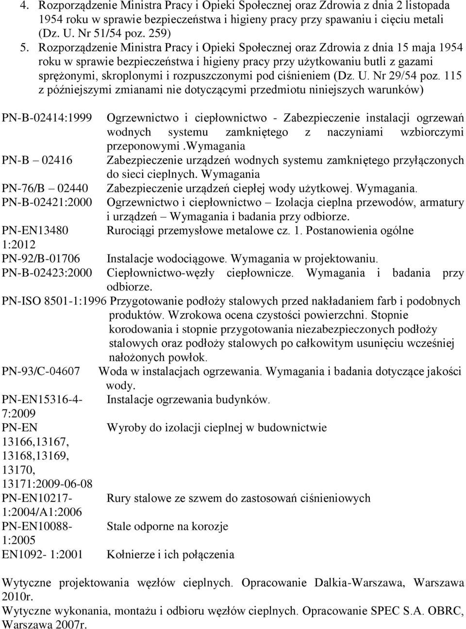 rozpuszczonymi pod ciśnieniem (Dz. U. Nr 29/54 poz.