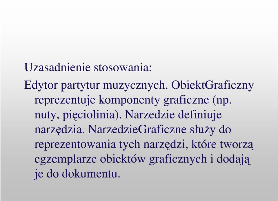 nuty, piciolinia). Narzedzie definiuje narzdzia.