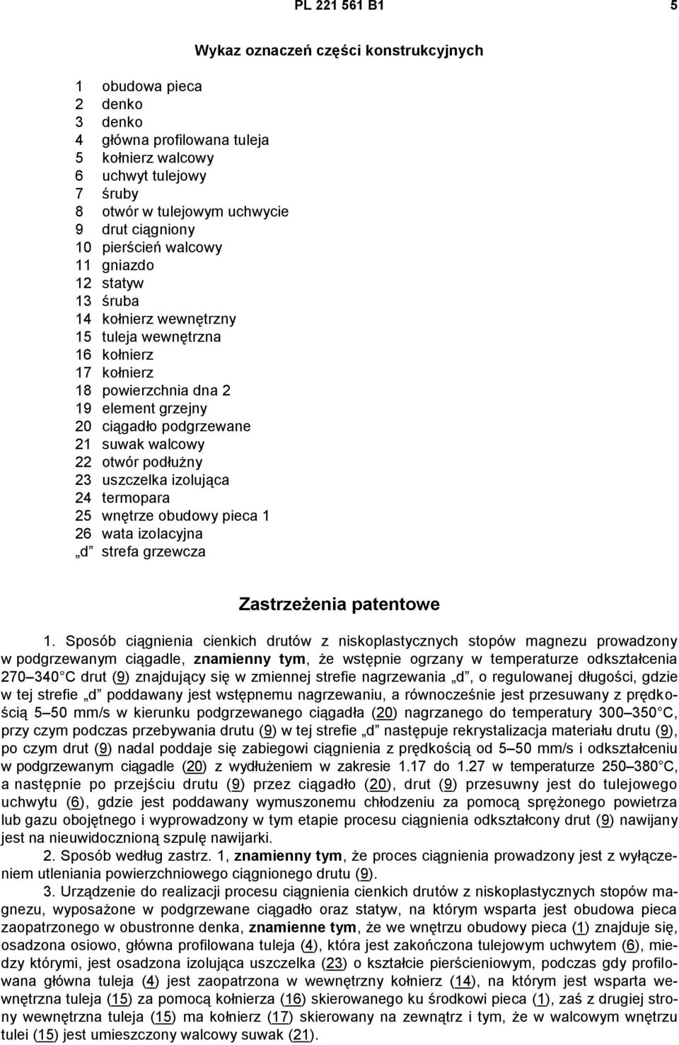 izolująca 24 termopara 25 wnętrze obudowy pieca 1 26 wata izolacyjna d strefa grzewcza Wykaz oznaczeń części konstrukcyjnych Zastrzeżenia patentowe 1.