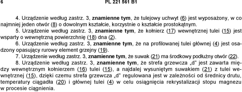 8. Urządzenie według zastrz.