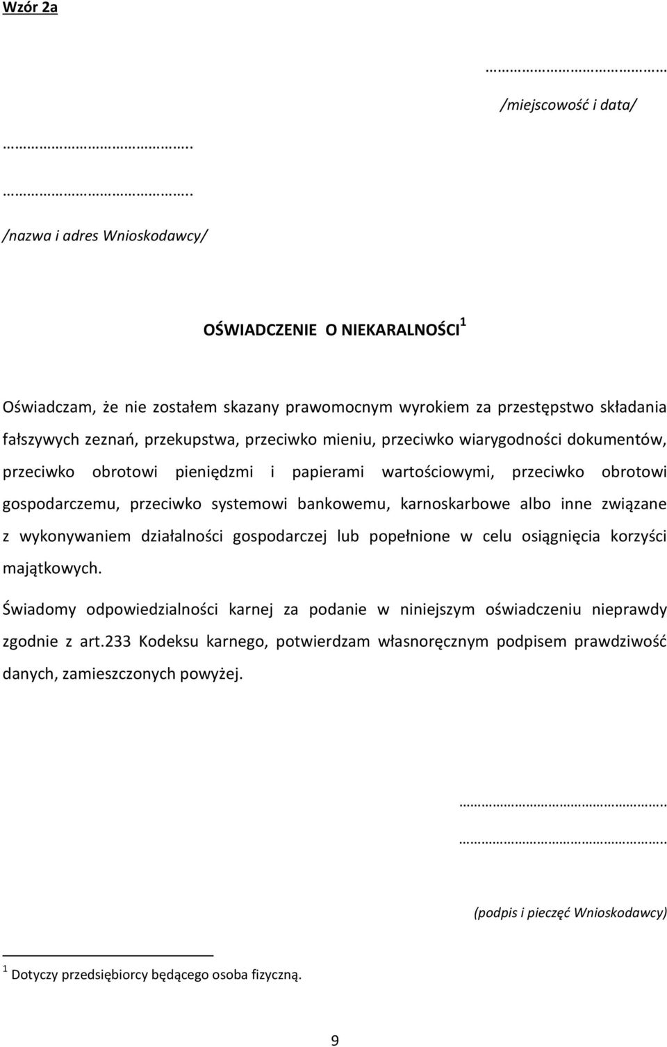 karnoskarbowe albo inne związane z wykonywaniem działalności gospodarczej lub popełnione w celu osiągnięcia korzyści majątkowych.