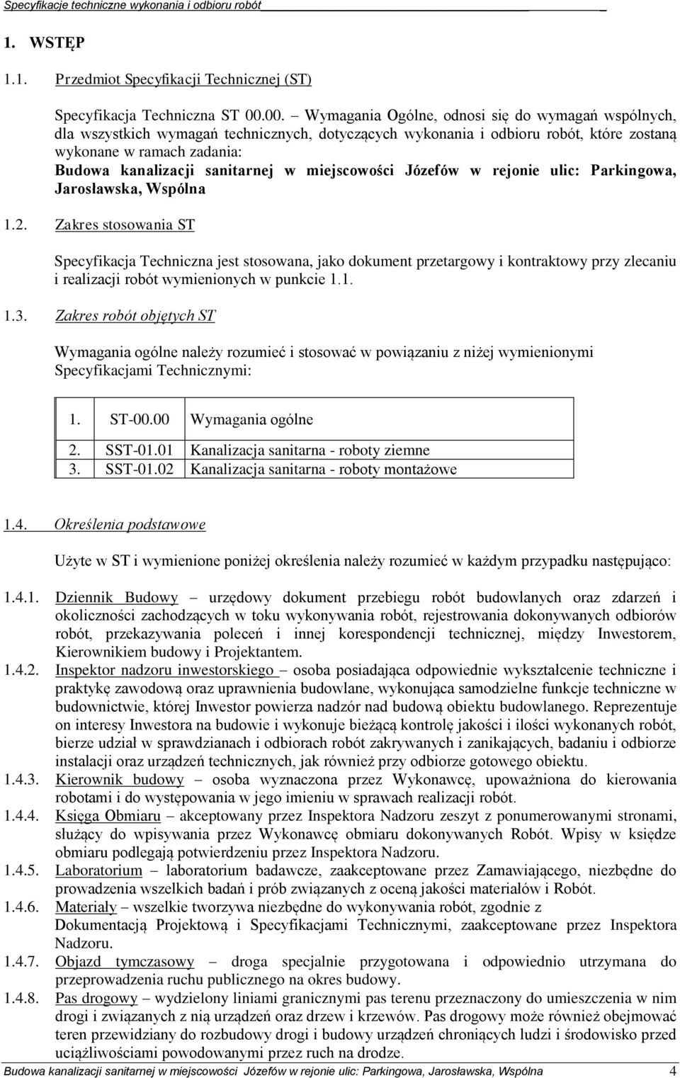 sanitarnej w miejscowości Józefów w rejonie ulic: Parkingowa, Jarosławska, Wspólna 1.2.