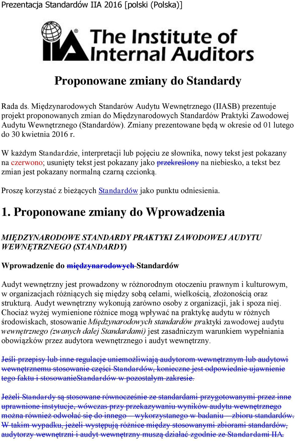 Zmiany prezentowane będą w okresie od 01 lutego do 30 kwietnia 2016 r.