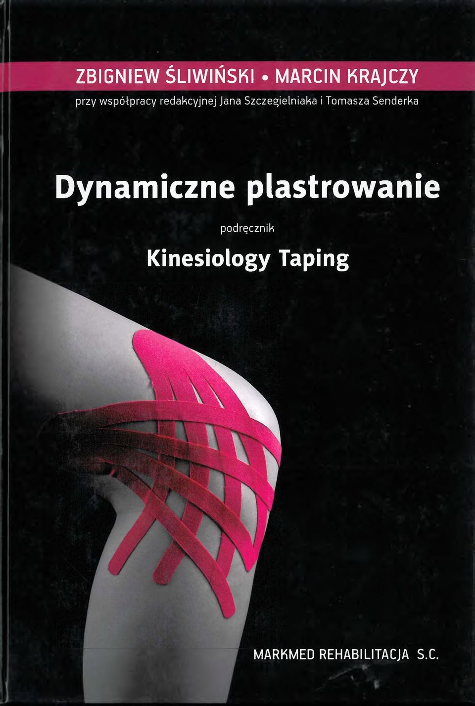 Tomasza Senderka Dynamiczne plastrowanie