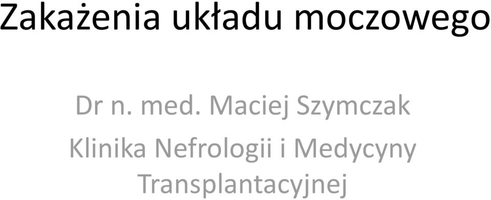 Maciej Szymczak Klinika