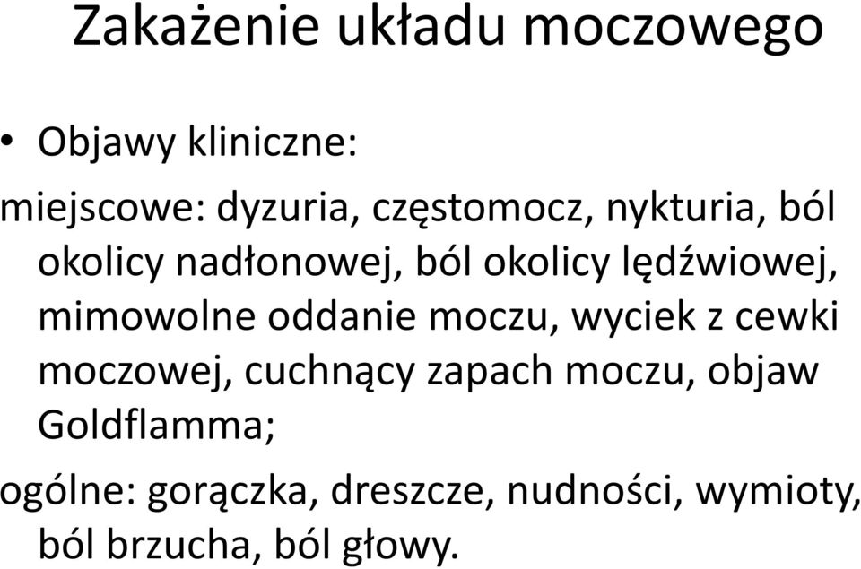 mimowolne oddanie moczu, wyciek z cewki moczowej, cuchnący zapach moczu,