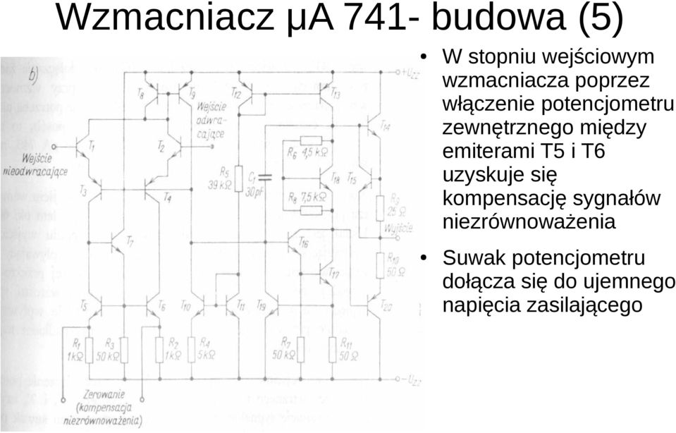 T5 i T6 uzyskuje się kompensację sygnałów niezrównoważenia