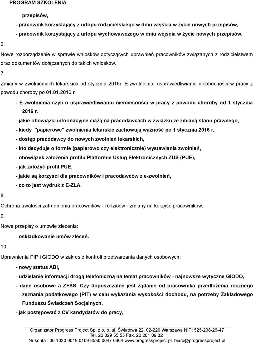 Zmiany w zwolnieniach lekarskich od stycznia 2016r. E-zwolnienia- usprawiedliwianie nieobecności w pracy z powodu choroby po 01.01.2016 r. 8.