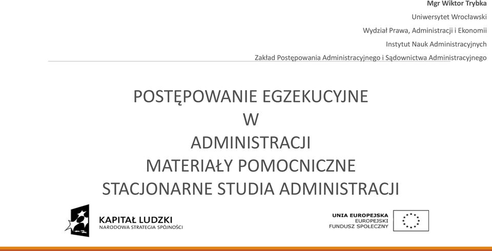 Administracyjnego i Sądownictwa Administracyjnego POSTĘPOWANIE