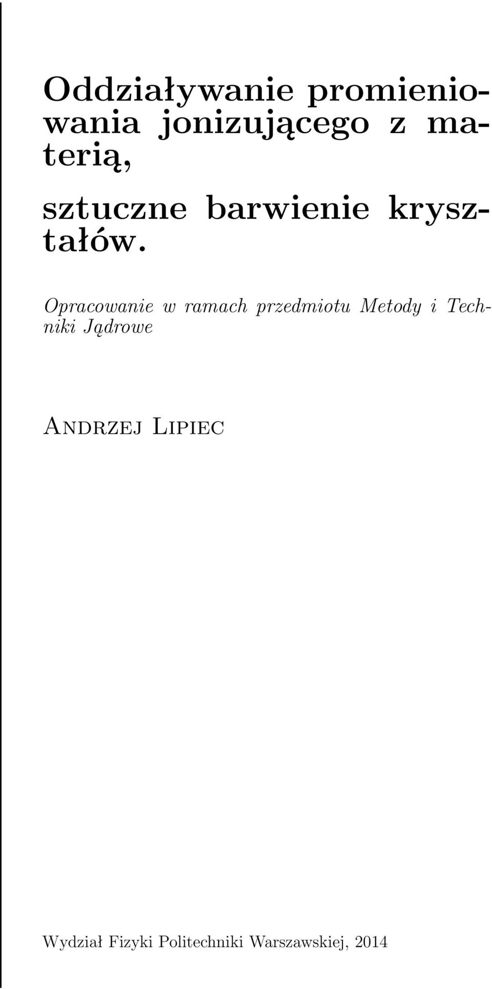 Opracowanie w ramach przedmiotu Metody i Techniki