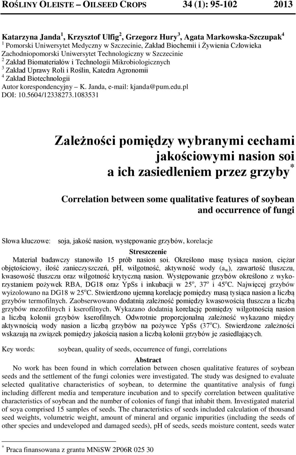 Biotechnologii Autor korespondencyjny K. Janda, e-mail: kjanda@pum.edu.pl DOI: 10.5604/12338273.