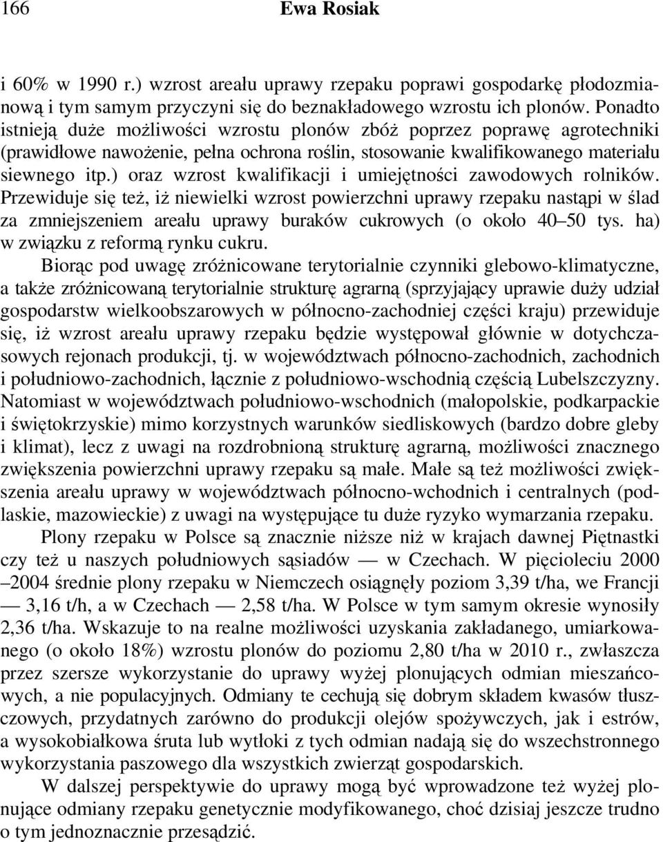 ) oraz wzrost kwalifikacji i umiejętności zawodowych rolników.