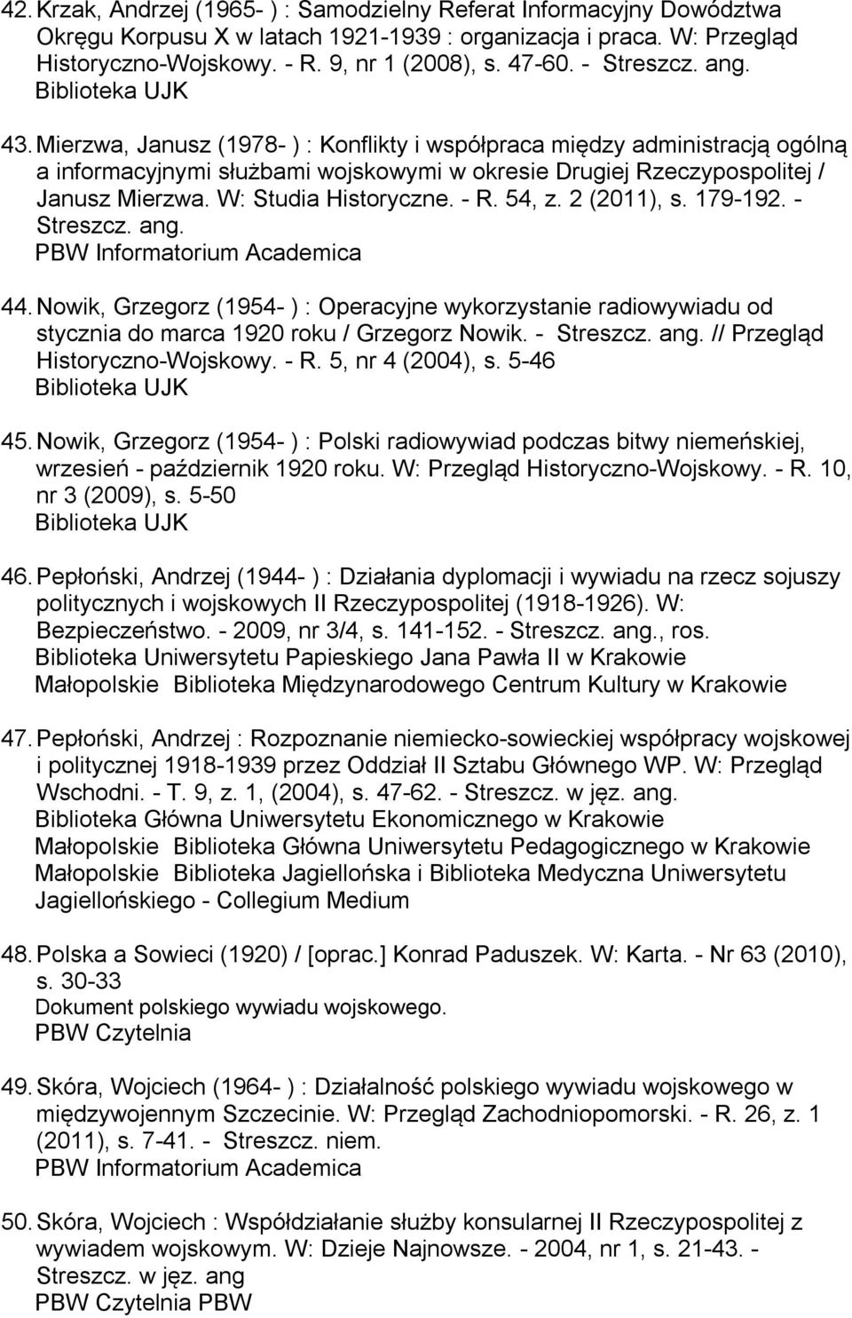 W: Studia Historyczne. - R. 54, z. 2 (2011), s. 179-192. - Streszcz. ang. PBW Informatorium Academica 44.